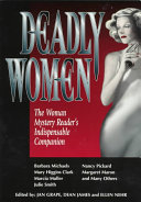 Deadly women : the woman mystery reader's indispensable companion /