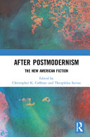 After postmodernism : the new American fiction /