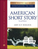 The Facts on File companion to the American short story /