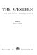 The Western : a collection of critical essays /