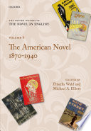 The American novel, 1870-1940 /
