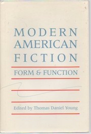 Modern American fiction : form and function /