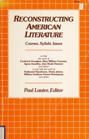 Reconstructing American literature : courses, syllabi, issues /