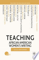 Teaching African American Women's Writing /