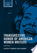 Transgressive humor of American women writers /