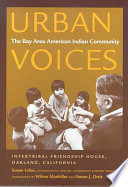 Urban voices : the Bay Area American Indian community /