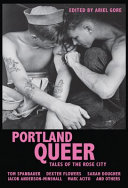 Portland queer : tales of the rose city /