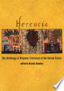 Herencia : the anthology of Hispanic literature of the United States /