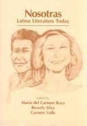 Nosotras : Latina literature today /
