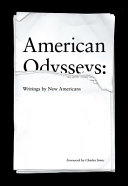 American odysseys : writings by new Americans /