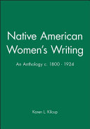Native American women's writing c. 1800-1924 : an anthology /