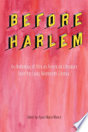 Before Harlem : an anthology of African American literature from the long nineteenth century /