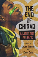 The end of Chiraq : a literary mixtape /