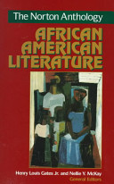 The Norton anthology of African American literature /