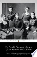 The portable nineteenth-century African American women writers /