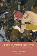 The Queer South : LGBTQ writers on the American South /
