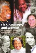 Risk, courage, and women : contemporary voices in prose and poetry /