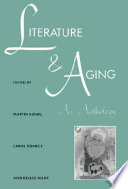 Literature and aging : an anthology /