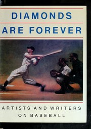 Diamonds are forever : artists and writers on baseball /