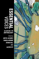 Essential voices : a COVID-19 anthology /