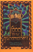 Food for our grandmothers : writings by Arab-American and Arab-Canadian feminists /