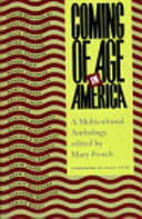 Coming of age in America : a multicultural anthology /
