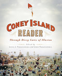 A Coney Island reader : through dizzy gates of illusion /