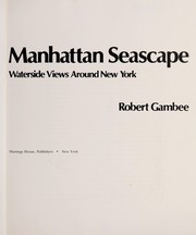 Manhattan seascape : waterside views around New York /