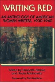 Writing red : an anthology of American women writers, 1930-1940 /