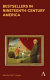Bestsellers in nineteenth-century America : an anthology /