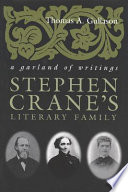 Stephen Crane's literary family : a garland of writings /