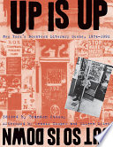 Up is up, but so is down : New York's downtown literary scene, 1974-1992 /