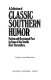 A Collection of classic southern humor : fiction and occasional fact /