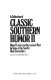 A Collection of classic southern humor II : more fiction and occasional fact /