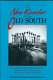 A New reader of the Old South : major stories, tales, poetry, essays, slave narratives, diaries, and travelogues, 1820-1920 /