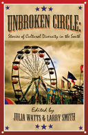 Unbroken circle : stories of cultural diversity in the South /