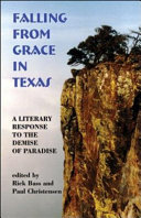 Falling from grace in Texas : a literary response to the demise of paradise /