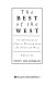 The Best of the West : an anthology of classic writing from the American West /