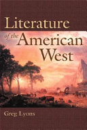 Literature of the American West : a cultural approach /