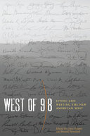 West of 98 : living and writing the new American West /