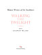 Walking the twilight : women writers of the Southwest /