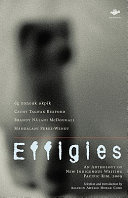 Effigies : an anthology of new indigenous writing Pacific Rim, 2009 /