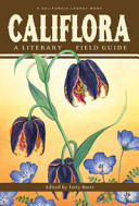 Califlora : a literary field guide /