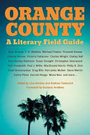 Orange County : a literary field guide /