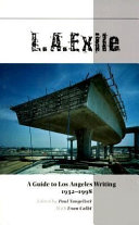 L.A. exiles : a guide to Los Angeles writing, 1932-1998 /