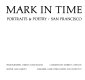 Mark in time ; portraits & poetry/San Francisco /