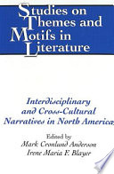 Interdisciplinary and cross-cultural narratives in North America /