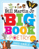 The Bill Martin Jr. big book of poetry /