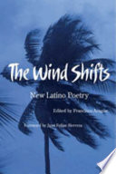 The wind shifts : new Latino poetry /