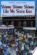 Shimmy shimmy shimmy like my sister Kate : looking at the Harlem Renaissance through poems /